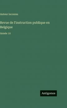 Revue de l'instruction publique en Belgique