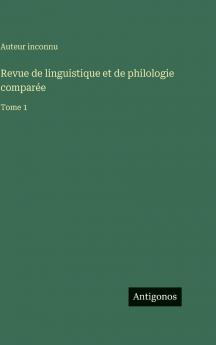 Revue de linguistique et de philologie comparée