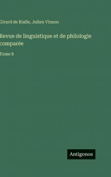 Revue de linguistique et de philologie comparée