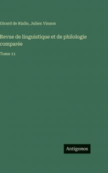 Revue de linguistique et de philologie comparée