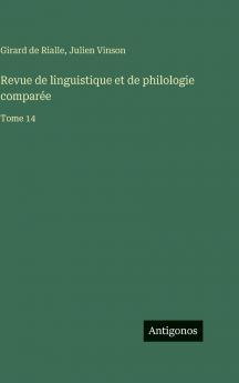 Revue de linguistique et de philologie comparée