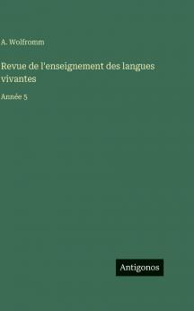 Revue de l'enseignement des langues vivantes
