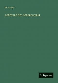 Lehrbuch des Schachspiels