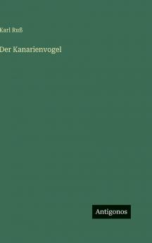 Der Kanarienvogel