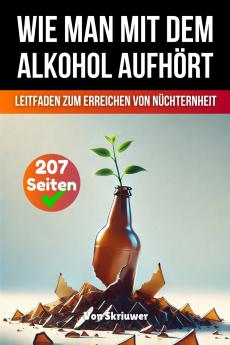 Wie man mit dem Alkohol aufhört