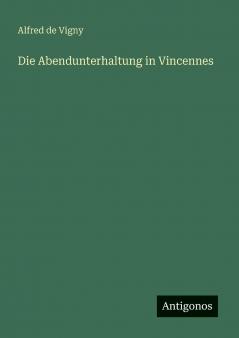 Die Abendunterhaltung in Vincennes