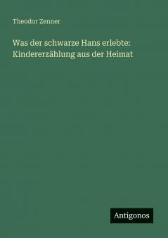 Was der schwarze Hans erlebte