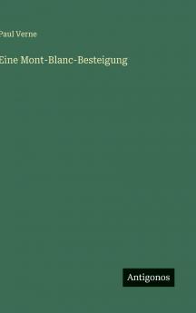 Eine Mont-Blanc-Besteigung