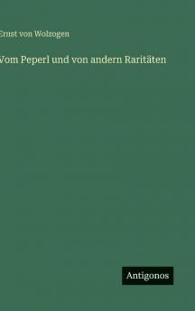 Vom Peperl und von andern Raritäten