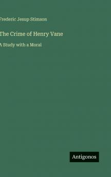 The Crime of Henry Vane