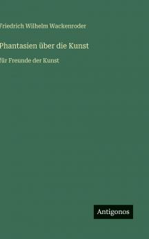 Phantasien über die Kunst