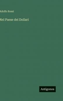 Nel Paese dei Dollari