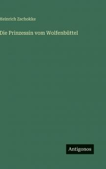 Die Prinzessin vom Wolfenbüttel