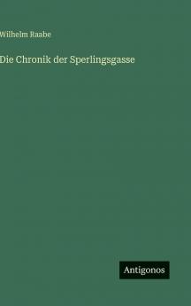 Die Chronik der Sperlingsgasse