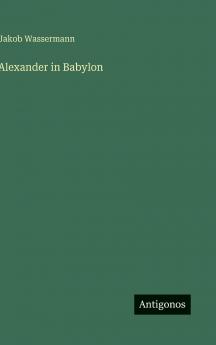 Alexander in Babylon