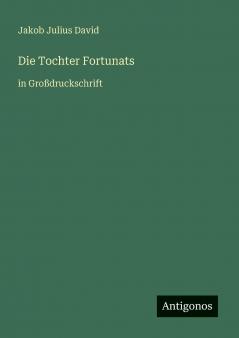 Die Tochter Fortunats