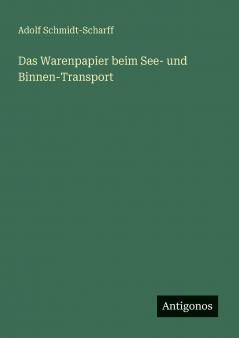 Das Warenpapier beim See- und Binnen-Transport