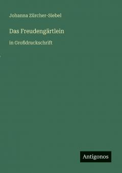 Das Freudengärtlein