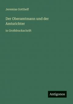 Der Oberamtmann und der Amtsrichter