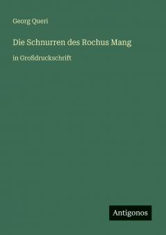 Die Schnurren des Rochus Mang