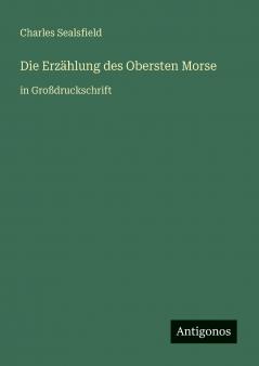 Die Erzählung des Obersten Morse