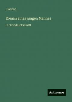 Roman eines jungen Mannes