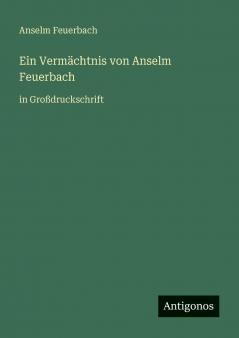Ein Vermächtnis von Anselm Feuerbach