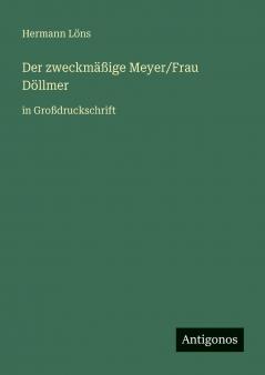 Der zweckmäßige Meyer/Frau Döllmer
