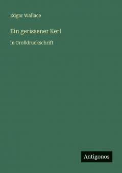 Ein gerissener Kerl