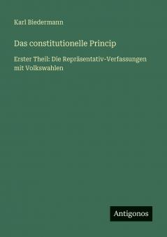 Das constitutionelle Princip
