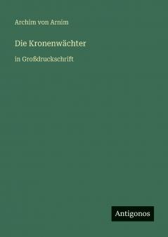 Die Kronenwächter