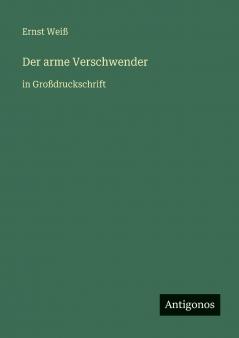 Der arme Verschwender