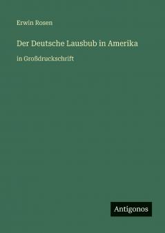 Der Deutsche Lausbub in Amerika