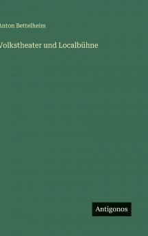 Volkstheater und Localbühne