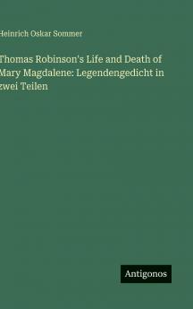 Thomas Robinson's Life and Death of Mary Magdalene