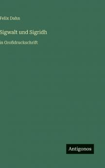 Sigwalt und Sigridh