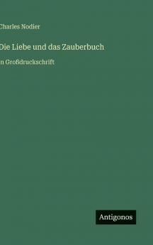 Die Liebe und das Zauberbuch