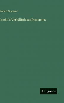 Locke's Verhältnis zu Descartes