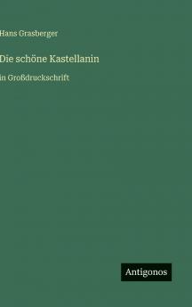 Die schöne Kastellanin