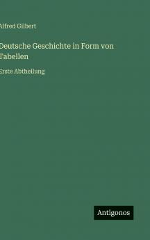 Deutsche Geschichte in Form von Tabellen