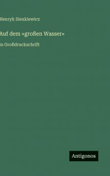 Auf dem großen Wasser