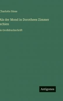 Als der Mond in Dorothees Zimmer schien