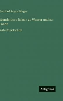 Wunderbare Reisen zu Wasser und zu Lande