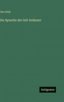 Die Sprache der Ixil-Indianer