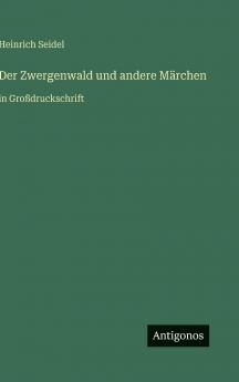 Der Zwergenwald und andere Märchen