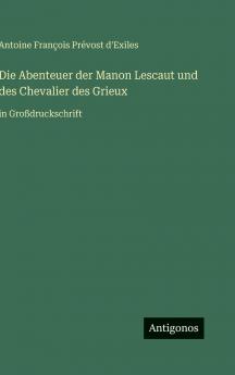 Die Abenteuer der Manon Lescaut und des Chevalier des Grieux