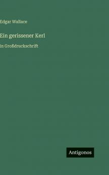 Ein gerissener Kerl