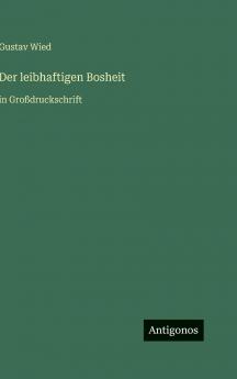 Der leibhaftigen Bosheit