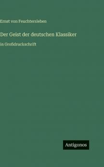 Der Geist der deutschen Klassiker