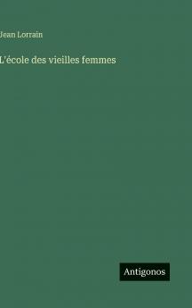 L'école des vieilles femmes